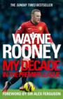 Image for Wayne Rooney: my decade in the premier league