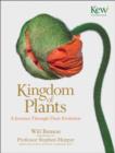 Image for The kingdom of plants: the diversity of plants in Kew Gardens