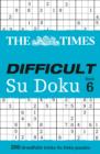 Image for The Times Difficult Su Doku Book 6 : 200 Challenging Puzzles from the Times
