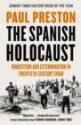 Image for The Spanish Holocaust: Inquisition and Extermination in Twentieth-Century Spain