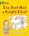 Image for I&#39;ve Just Had a Bright Idea!