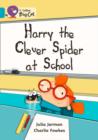 Image for Harry the Clever Spider at School