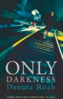 Image for Only Darkness