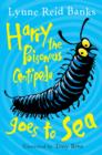 Image for Harry the Poisonous Centipede Goes To Sea