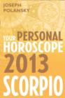 Image for Scorpio 2013: Your Personal Horoscope