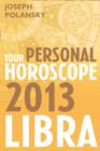 Image for Libra 2013: Your Personal Horoscope