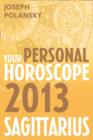 Image for Sagittarius 2013: Your Personal Horoscope