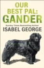 Image for Our best pal: Gander