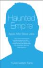 Image for Haunted empire  : Apple after Steve Jobs