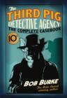 Image for The Third Pig Detective Agency: The Complete Casebook