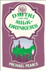 Image for Dmitri and the milk-drinkers
