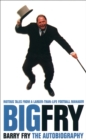 Image for Big Fry: the autobiography of Barry Fry