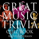 Image for The Great Music Trivia Quiz Book