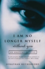 Image for I am no longer myself without you: how men love women