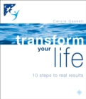 Image for Transform your life: 10 steps to real results