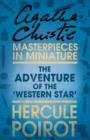 Image for The Adventure of the &#39;Western Star&#39;: A Hercule Poirot Short Story