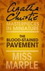 Image for The Blood-Stained Pavement: A Miss Marple Short Story