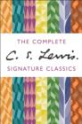 Image for The complete C.S. Lewis signature classics