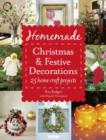 Image for Homemade Christmas &amp; festive decorations  : 25 home craft projects