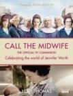 Image for The life and times of Call the midwife  : the official companion to series one and two