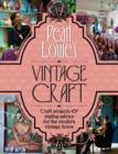 Image for Pearl Lowe&#39;s Vintage Craft
