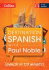 Image for Destination Spanish with Paul Noble