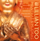 Image for Mantras and mudras: meditations for the hands and voice to bring peace and inner calm
