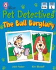 Image for Pet Detectives: The Ball Burglary: Band 09/Gold
