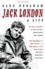Image for Jack London: a life
