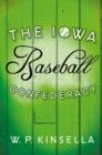 Image for The Iowa Baseball Confederacy