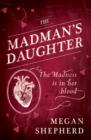 Image for The madman&#39;s daughter