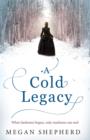 Image for A cold legacy