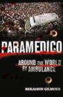 Image for Paramedico: around the world by ambulance.