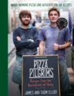 Image for Pizza pilgrims: recipes from the backstreets of Italy