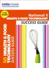 Image for National 5 Health and Food Technology Success Guide