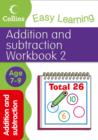 Image for Addition and Subtraction Workbook 2 : Age 7-9