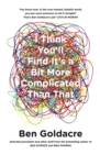 Image for I think you&#39;ll find it&#39;s a bit more complicated than that: selected writing