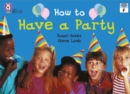 Image for How to Have a Party: Band 03/Yellow