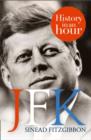 Image for JFK: history in an hour