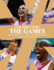 Image for The Games by The Times: Great Britain&#39;s Finest Sporting Hour
