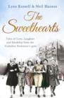 Image for The sweethearts  : tales of love, laughter and hardship from the Yorkshire Rowntree&#39;s girls