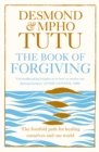 Image for The book of forgiving: the four-fold path of healing for ourselves and our world