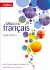 Image for Mission  : Franðcais: Pupil book 2