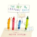 The day the crayons quit by Daywalt, Drew cover image