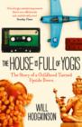 Image for The house is full of Yogis