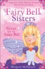Image for The Fairy Bell Sisters: Silver and the Fairy Ball