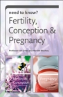 Image for Need to know fertility and conception and pregnancy
