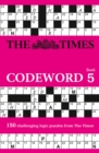 Image for The Times Codeword 5 : 150 Cracking Logic Puzzles