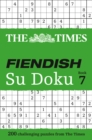 Image for The Times Fiendish Su Doku Book 7 : 200 Challenging Puzzles from the Times