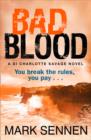 Image for BAD BLOOD: A DI Charlotte Savage Novel